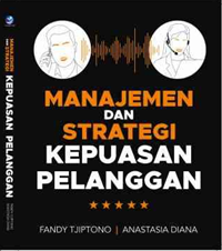 Image of Manajemen dan strategi kepuasan pelanggan