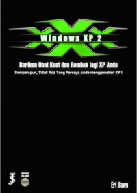 Windows XP 2 : xxx : berikan obat kuat & rombak lagi XP anda