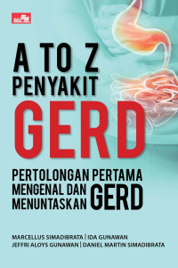 Image of A to Z Penyakit GERD: Pertolongan Pertama Mengenal dan Menuntaskan GERD