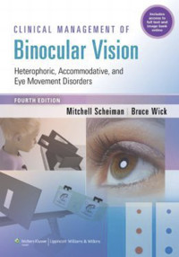 Image of Clinical Management of Binocular Vision : Heterophoric, Accommodative, and Eye Movement Disorders