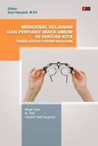 Image of Mengenal Kelainan Dan Penyakit Mata Umum Di Sekitar Kita (Trikiasis, Keratitis, Pterygium Dan Katarak)