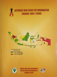 Image of Situasi HIV/AIDS di Indonesia tahun 1987-2006