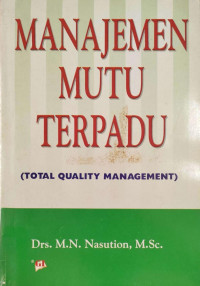 Image of Manajemen mutu terpadu = total quality management