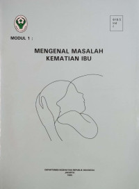Image of Modul 1 : mengenal masalah kematian ibu