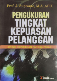 Image of Pengukuran tingkat kepuasan pelanggan : untuk menaikkan pangsa pasar
