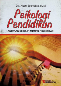 Image of Psikologi Pendidikan : Landasan Kerja Pemimpin Pendidikan