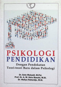 Image of Psikologi Pendidikan: Dengan Pendekatan Teori-teori Baru dalam Psikologi