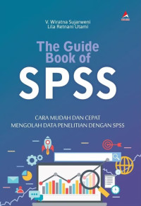 Image of The Guide Book of SPSS : Cara Mudah dan Cepat Mengolah Data Penelitian dengan SPSS